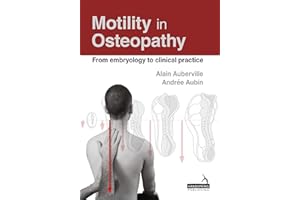 Motility in Osteopathy: An Embryology Based Concept