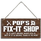 Pop's Fix-It Shop If It Ain't Broke, Don't Fix It. But If It Is Broke, Take It To Pop! Wood Decor Sign, Hanging Printed Wooden Plaque Decor, Rustic Home Decor Sign, Gift for Grandpa 12x6 in
