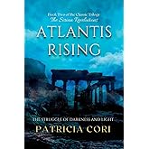 Atlantis Rising: The Struggle of Darkness and Light