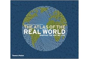 The Atlas of the Real World: Mapping the Way We Live