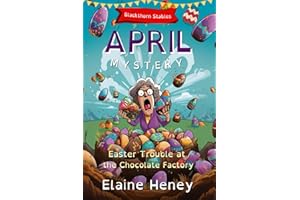 Easter Trouble at the Chocolate Factory Blackthorn Stables April Mystery - Dyslexia Friendly