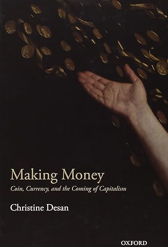 Download Making Money: Coin, Currency, and the Coming of Capitalism PDF