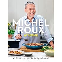 Michel Roux at Home: Roux, Michel: 9781399610650: Books - Amazon.ca