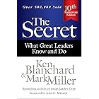 The Secret: What Great Leaders Know and Do