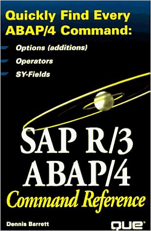 Sap R/3 Abap/4: Command Reference, by Dennis Barrett Sap R/3 Abap/4: Command Reference, by Dennis Barrett
