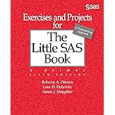 Exercises and Projects for The Little SAS Book, Sixth Edition