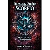 Paths of the Zodiac: Scorpio