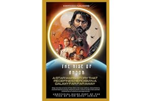 The Rise of Andor: A Star Wars Story That Redefines Heroism in a Galaxy Far, Far Away: Step into the universe of Star Wars like never before, where ... redefine heroism. (The Rise of Star Wars)