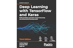 Deep Learning with TensorFlow and Keras: Build and deploy supervised, unsupervised, deep, and reinforcement learning models, 3rd Edition