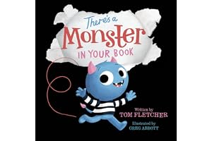 There's A Monster in Your Book: A Funny Monster Book for Kids and Toddlers (Who's In Your Book?)