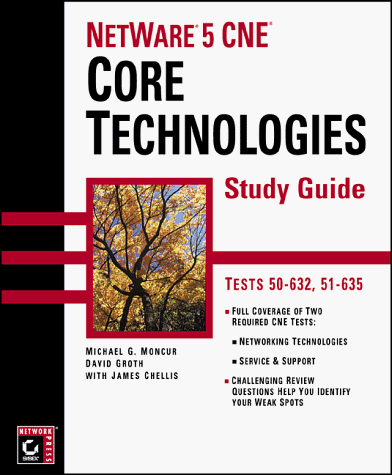 NetWare 5 CNE: Core Technologies Study Guide