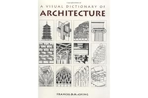 A Visual Dictionary of Architecture