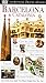 DK Eyewitness Travel Guides: Barcelona and Catalonia (Eyewitness Travel Guides) by Roger Williams