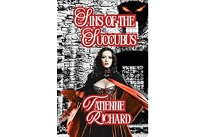 Sins of the Succubus: Book One Of the Devil May Care Collection