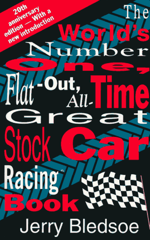 World's Number One, Flat-Out, All-Time Great Stock Car Racing Book