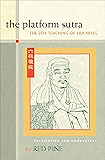 The Platform Sutra: The Zen Teaching of Hui-neng