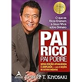 Pai rico, pai pobre: Edição de 20 anos atualizada e ampliada