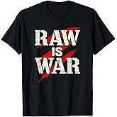 Raw is War Pro Wrestling Famous Vintage 90s Art T-Shirt