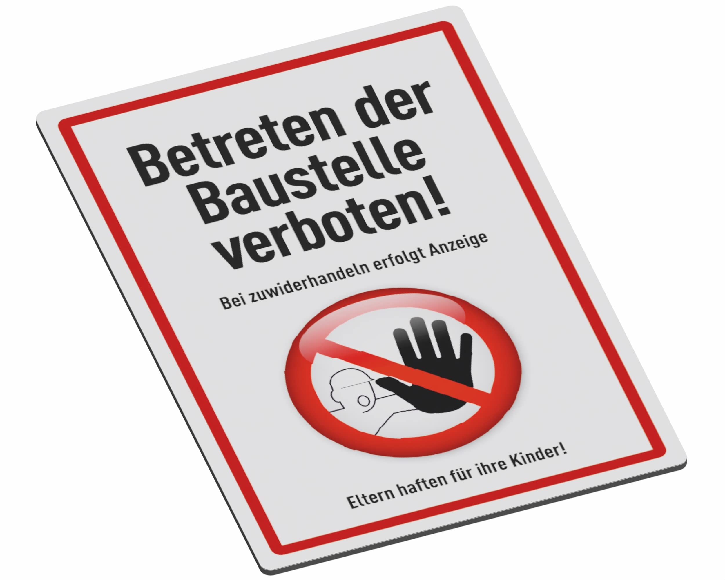 SCHILDER Systeme Safety Signs - No Construction Site - 3 mm Aluminium Dibond Sign - 30 x 20 cm - Waterproof and Weather Resistant for Outdoor Use - Rustproof - Made in Austria