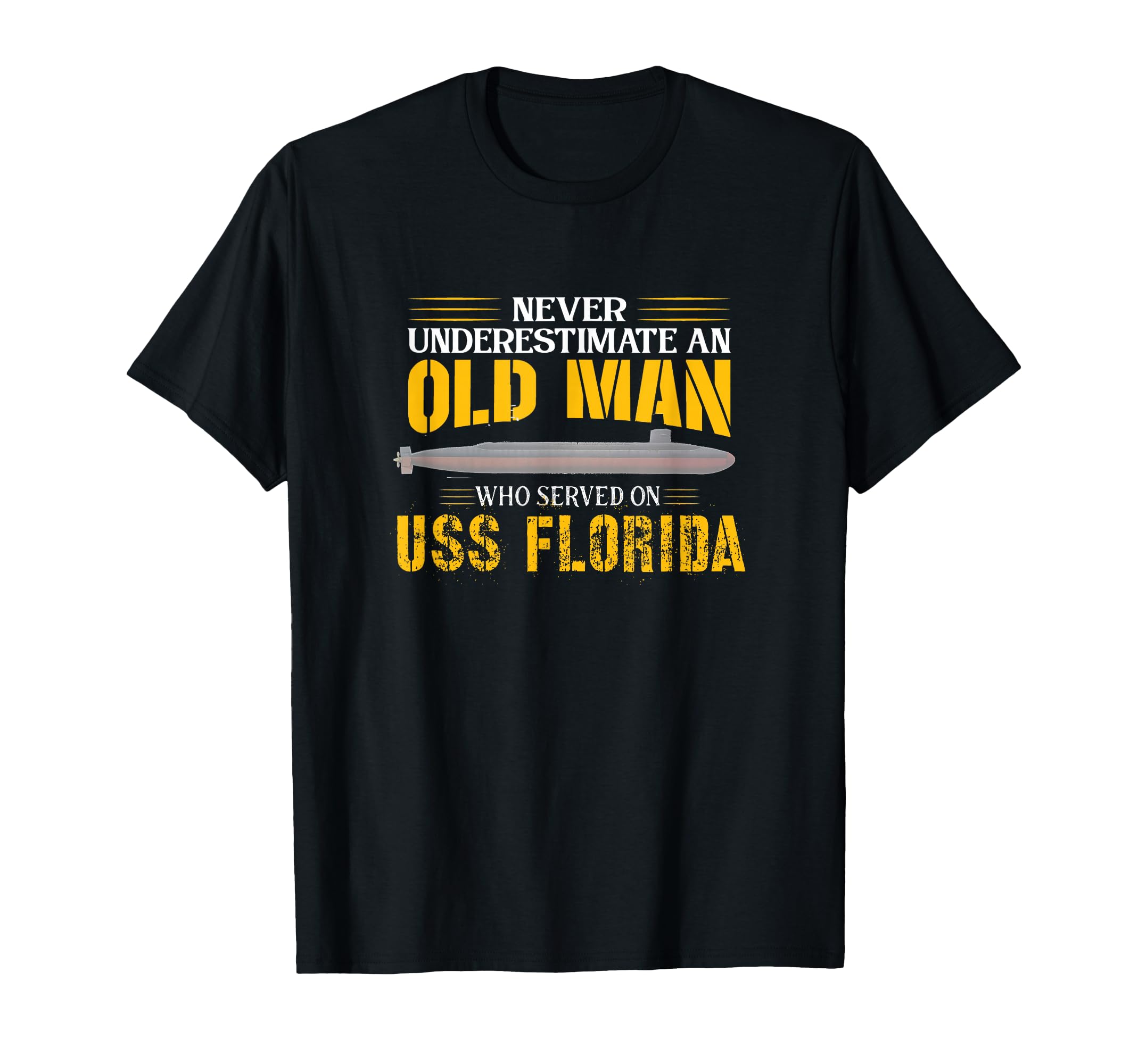 Never Underestimate USS Florida SSGN-728 Submarine T-Shirt