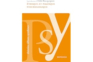 Éthique et pratique psychologique: Le respect de la personne à la base du travail du psychologue (PSY. Théories, débats, synt
