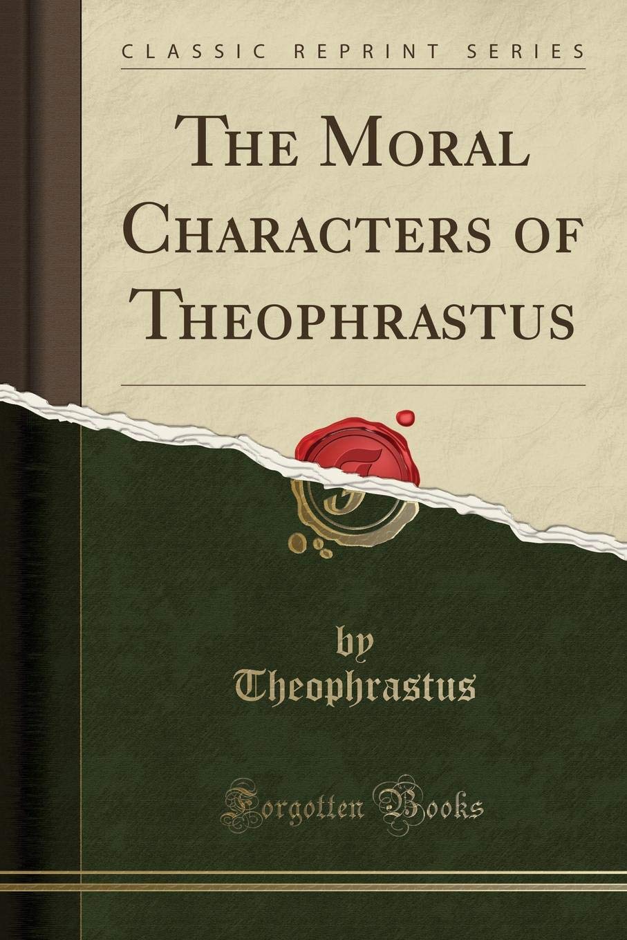 Amazon Com The Moral Characters Of Theophrastus Classic Reprint Theophrastus Theophrastus Books