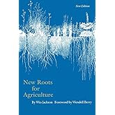 New Roots for Agriculture (Farming and Ranching)