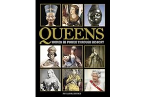 Queens: Women in Power through History