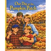 Our Day at the Pumpkin Patch