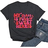 Teacher Shirt for Women Valentine Teacher Tshirt My Class is Full of Sweet Hearts Tee Short Sleeve Top