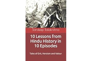 10 Lessons from Hindu History in 10 Episodes: Tales of Grit, Heroism and Valour
