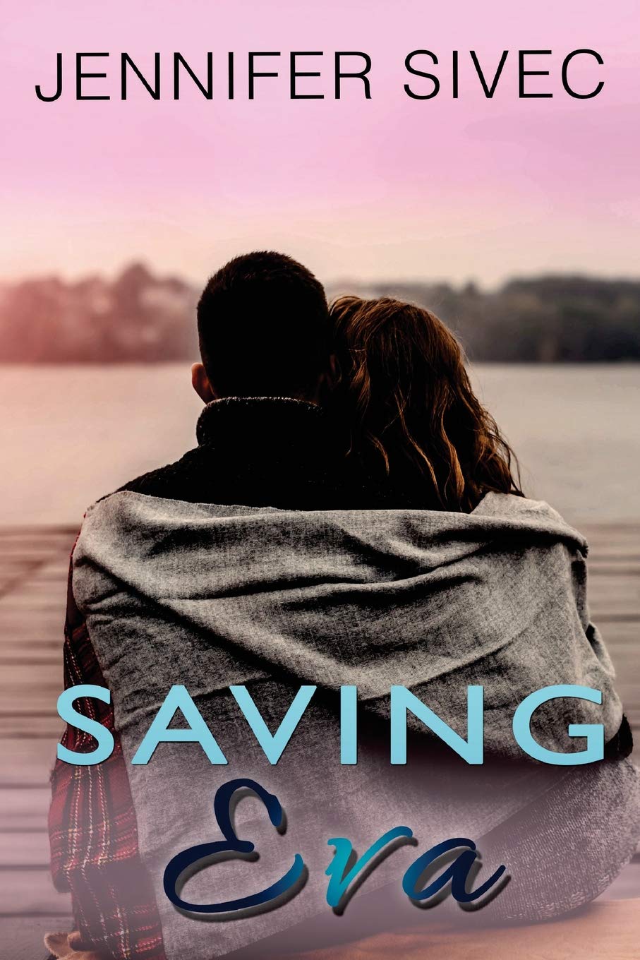 Saving Eva Eva Series Volume 3 Jennifer Sivec Brenda - 