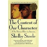 The Content of Our Character: A New Vision of Race In America