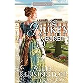 The Duke's Secret: A Regency Romance (Marrying for Love Romances)