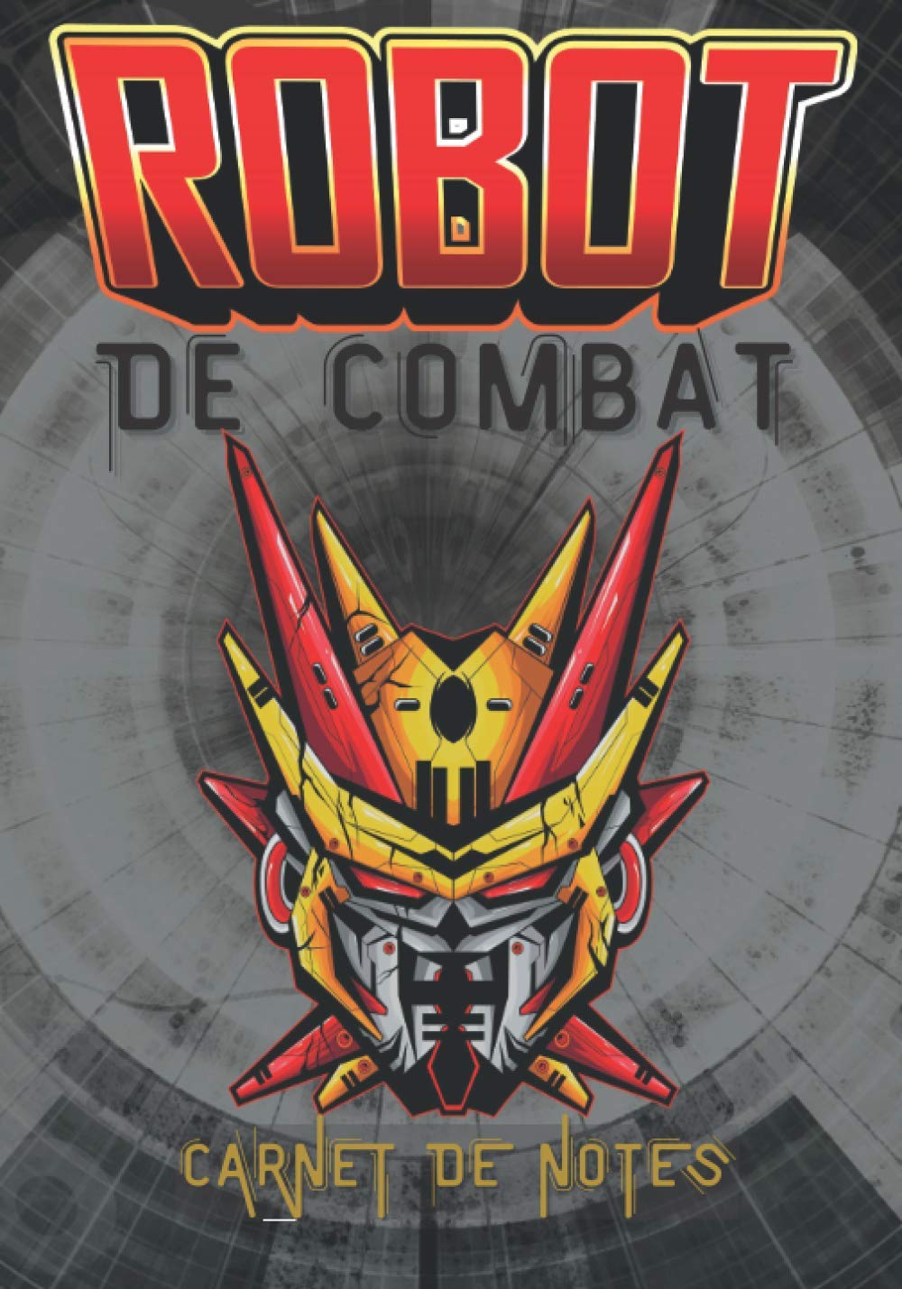 Amazon Com Robot De Combat Carnet De Notes Cadeau Pour Tous Les Fans De Robots Mecha French Edition Dam Goldo Books Amazon Com Robot De Combat Carnet De Notes Cadeau Pour Tous Les Fans De Robots Mecha French Edition Dam Goldo Books