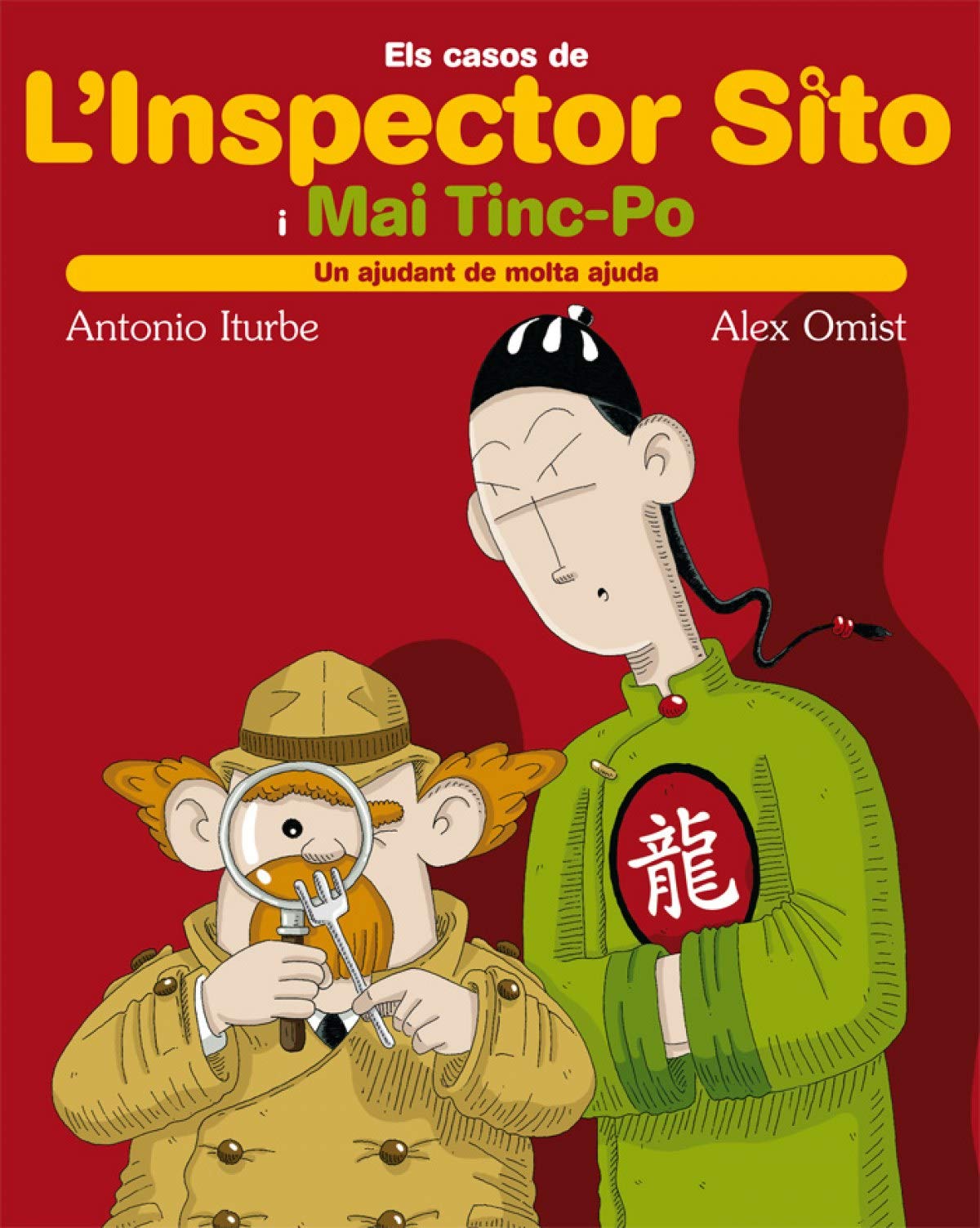 Un Ajudant de Molta Ajuda: 1 (ELS CASOS DE L INSPECTOR SITO I EL SEU AJUDANT MAI TINC-PO)