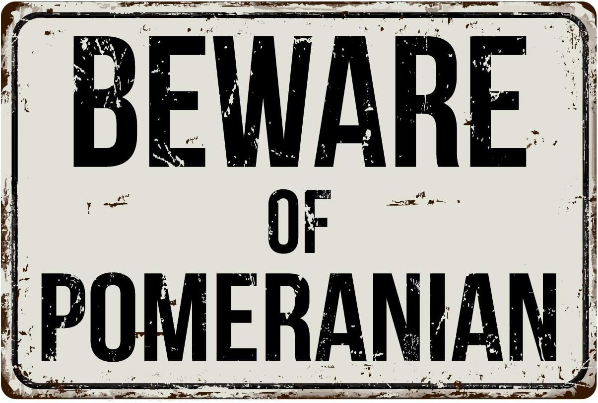 Deerts 452VS Beware of Pomeranian 8โ x 12โ Vintage Aluminum Retro Metal Sign