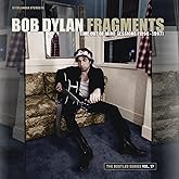 Fragments - Time Out of Mind Sessions 1996-1997 The Bootleg Series Vol. 17