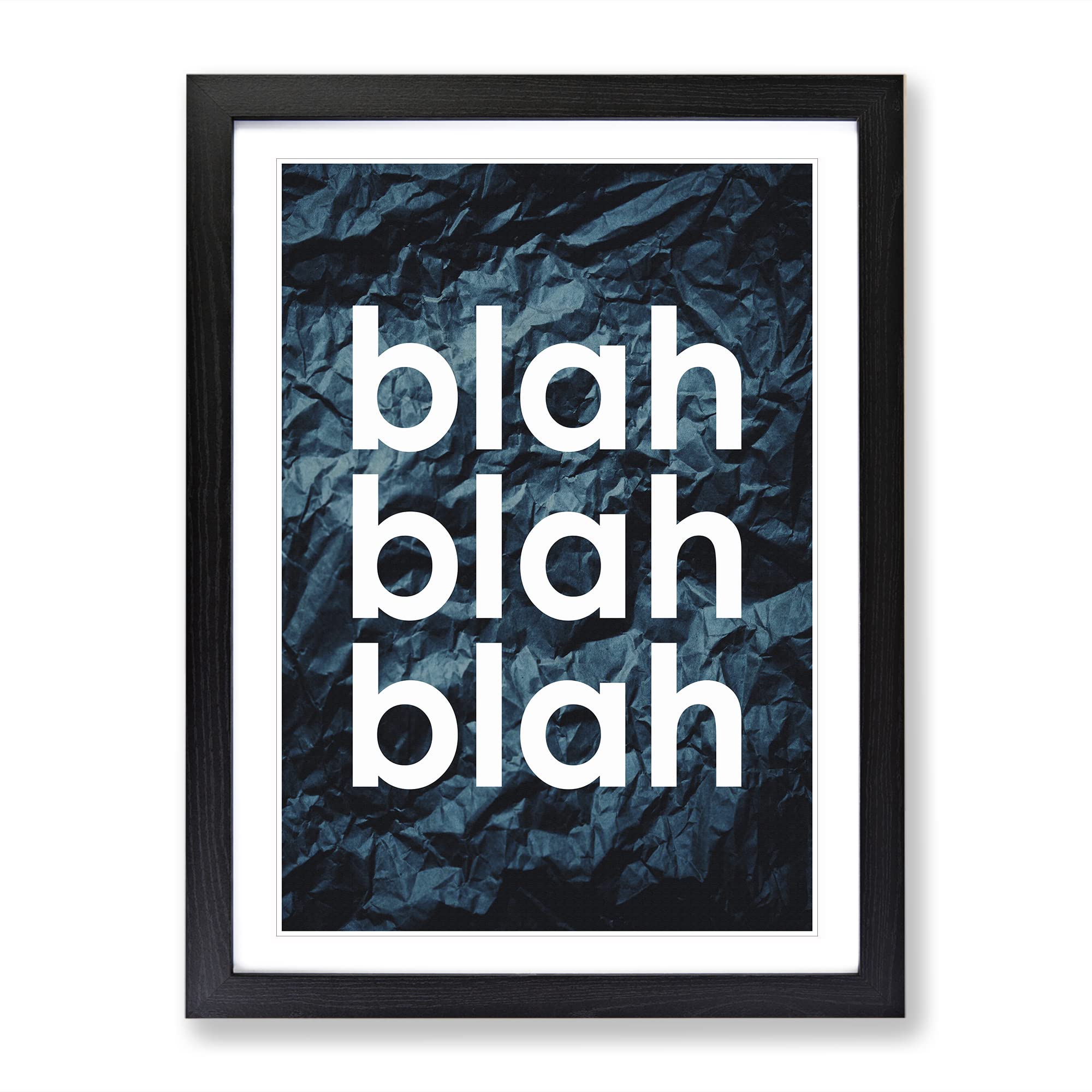 Blah Blah Blah Crumpled Paper Typography Quote Framed Wall Art Print, Ready to Hang Picture for Living Room Bedroom Home Office Décor, Black A4 (34 x 25 cm)