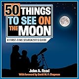 50 Things to See on the Moon: A first-time stargazer's guide
