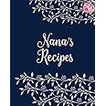 Nanas Cookbook - Blank Cookbook for Family Recipes: Collection
