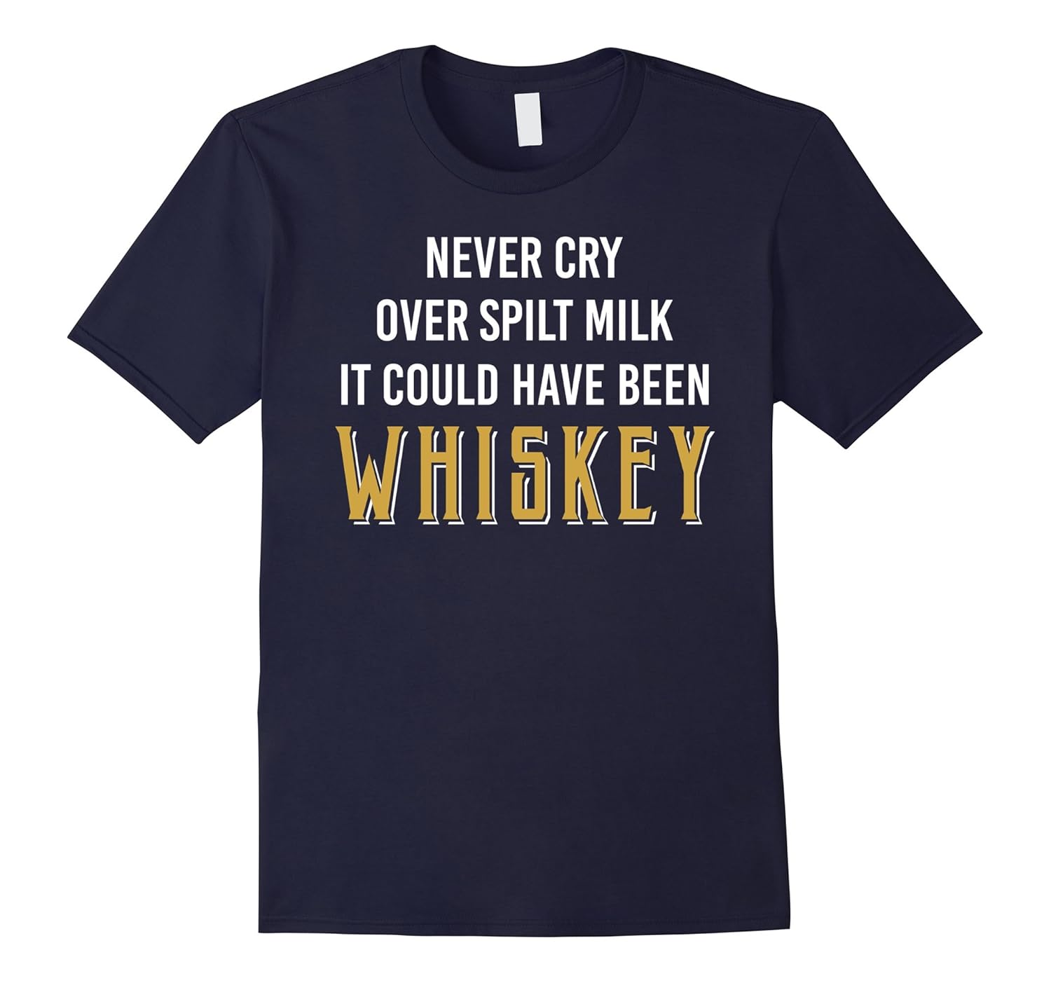 Funny Whiskey Drinker T-Shirt - It Could Have Been Whiskey-Rose