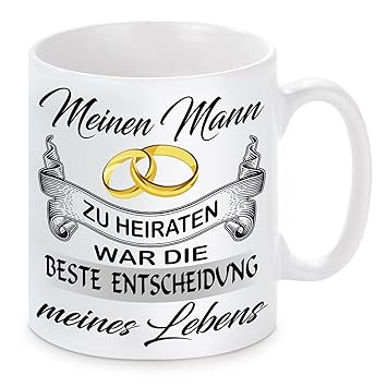 Herzbotschaft Tasse mit Motiv Modell Mein Mann-Die Beste Entscheidung, Keramik, Weiß, 11 x 11 x 11 cm