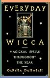 Image de Everyday Wicca: Magickal Spells Throughout the Year (Citadel Library of the Mystic Arts)