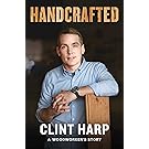 Handcrafted: A Woodworker's Story