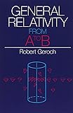 General Relativity from A to B