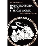Homoeroticism in the Biblical World: A Historical Perspective
