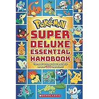 Super Deluxe Essential Handbook (Pokémon): The Need-to-Know Stats and Facts on Over 800 Characters