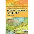 Clinical Methods and Practicum in Speech-Language Pathology, Sixth Edition