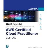 AWS Certified Cloud Practitioner CLF-C02 Cert Guide (Certification Guide)